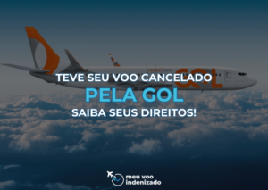 Voo cancelado gol, o que fazer, voo cancelado pela gol