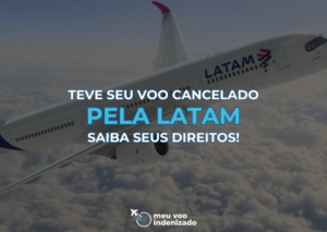 Voo Cancelado Latam, O Que Fazer?