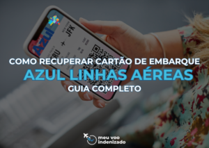 Como recuperar cartão de embarque Azul